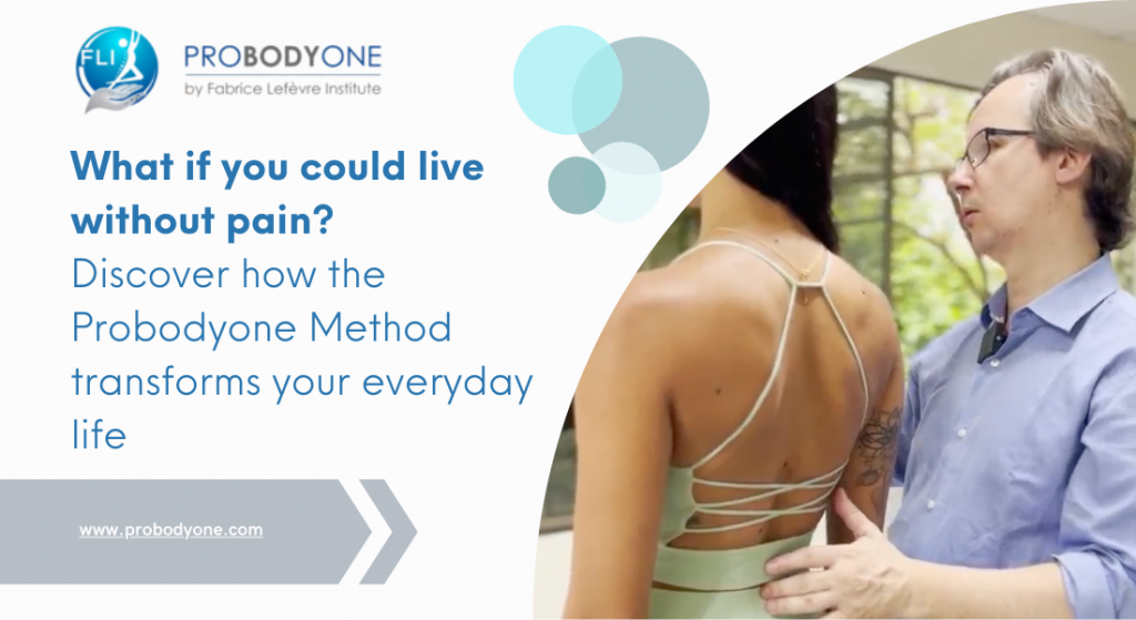What if you could live without pain? Discover how the Probodyone Method transforms your everyday life